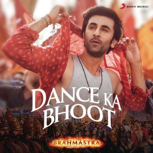 Dance Ka Bhoot (From Brahmastra)